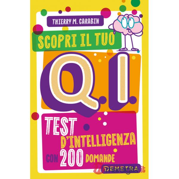 Scopri il tuo Q.I. Test d'intelligenza con 200 domande