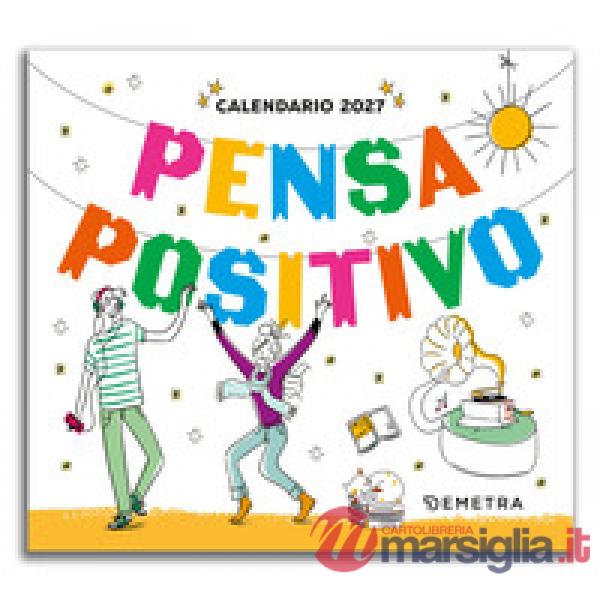 Pensa positivo. Calendario 2027 da tavolo (13,8 x 12,7 cm)