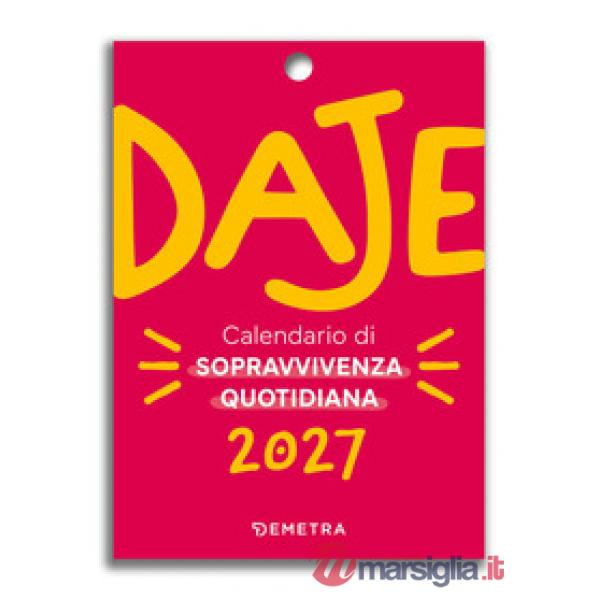Daje. Calendario 2027 da parete (10 X 14 cm)