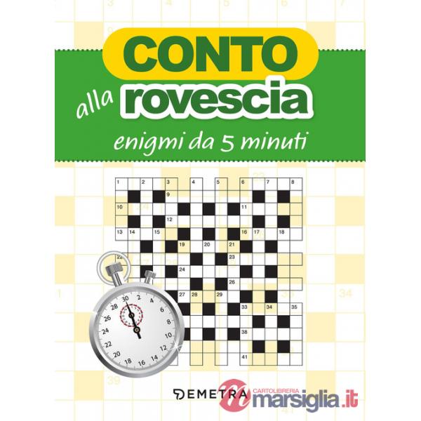 Conto alla rovescia. Enigmi da 5 minuti