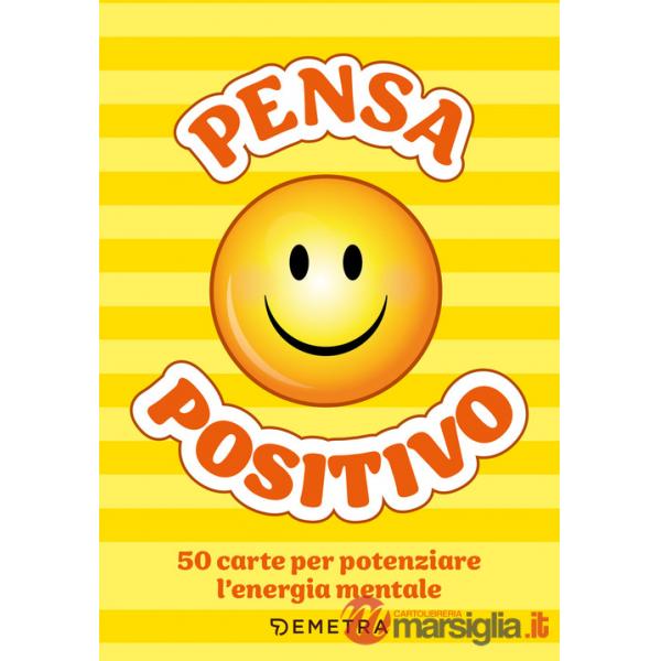 Pensa positivo. Le carte. 50 carte per potenziare l'energia mentale. Con 52 Carte