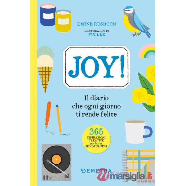 Joy! Il diario che ogni giorno ti rende felice