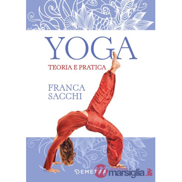 Yoga. Teoria e pratica