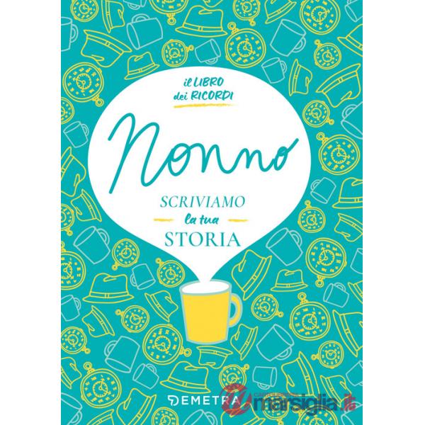 Nonno, scriviamo la tua storia