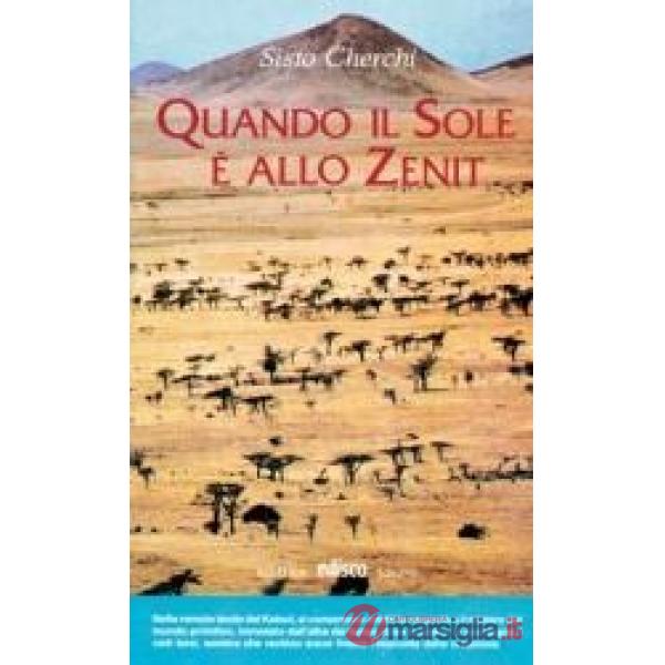 QUANDO IL SOLE E ALLO ZENIT