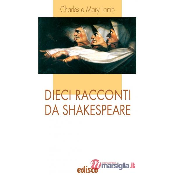 DIECI RACCONTI DA SHAKESPEARE (I LIOCORNI)