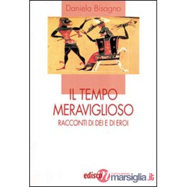IL TEMPO MERAVIGLIOSO