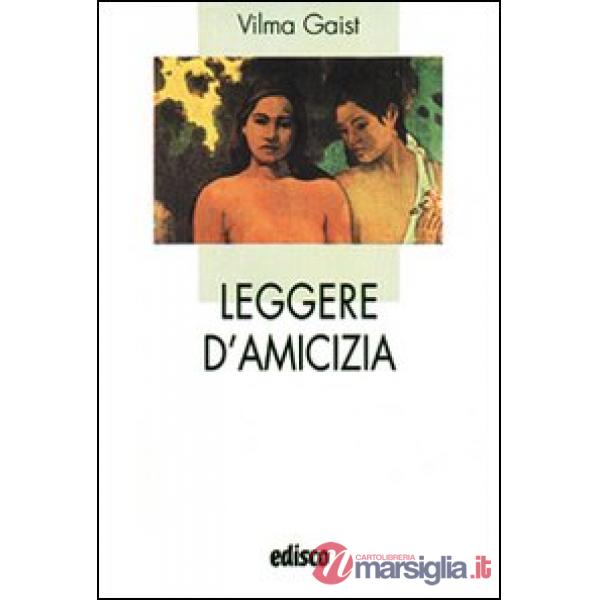 LEGGERE D'AMICIZIA