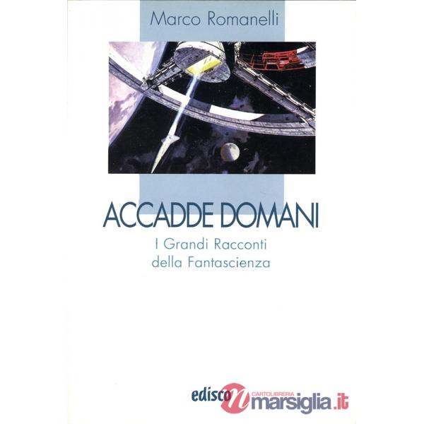 ACCADDE DOMANI