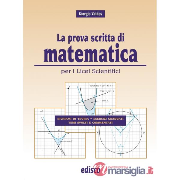 LA PROVA SCRITTA DI MATEMATICA