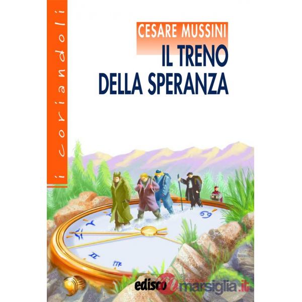 IL TRENO DELLA SPERANZA
