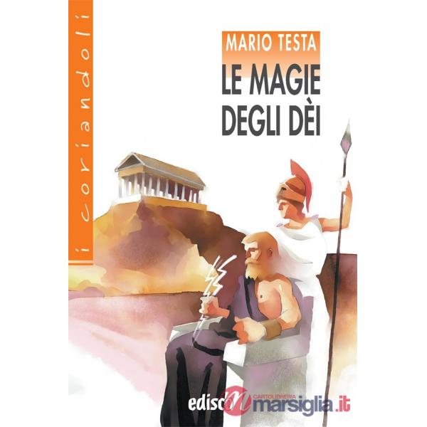 LE MAGIE DEGLI DEI