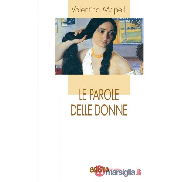 LE PAROLE DELLE DONNE