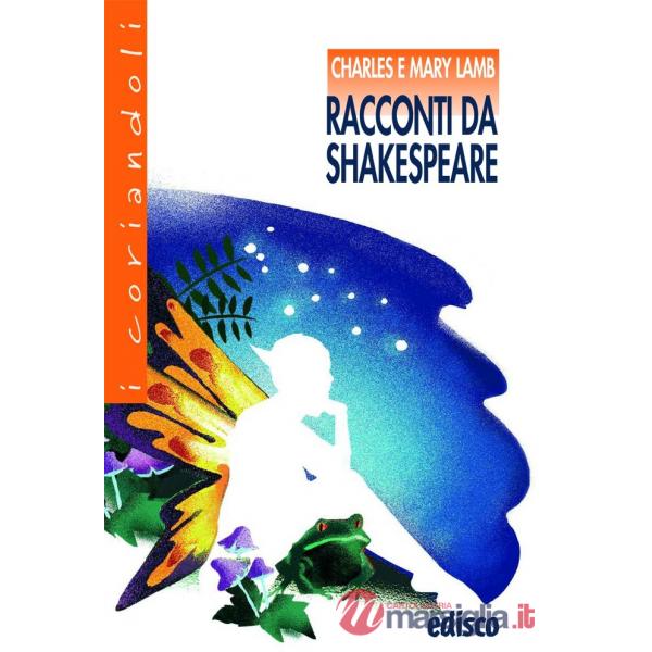 RACCONTI DA SHAKESPEARE (I CORIANDOLI)