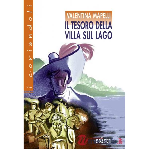 IL TESORO DELLA VILLA SUL LAGO