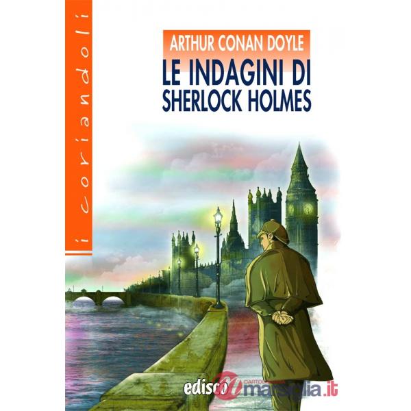 LE INDAGINI DI SHERLOCK HOLMES