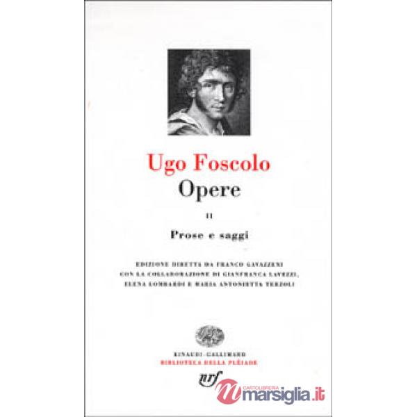 Opere. Vol. 2: Prose e saggi