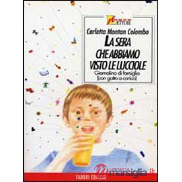 SERA CHE ABBIAMO VISTO LE LUCCIOLE