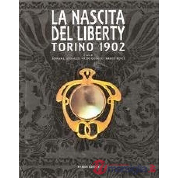 Nascita del liberty, Torino 1902 (La)