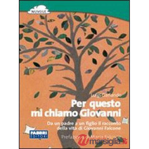 PER QUESTO MI CHIAMO GIOVANNI
