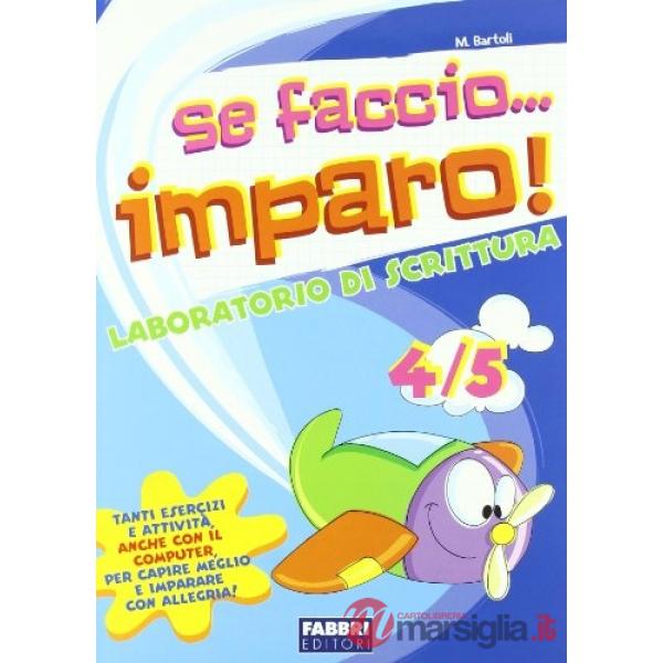 SE FACCIO IMPARO SCRITTURA 4 - 5