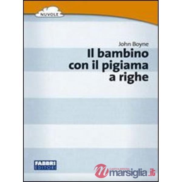 IL BAMBINO CON IL PIGIAMA A RIGHE