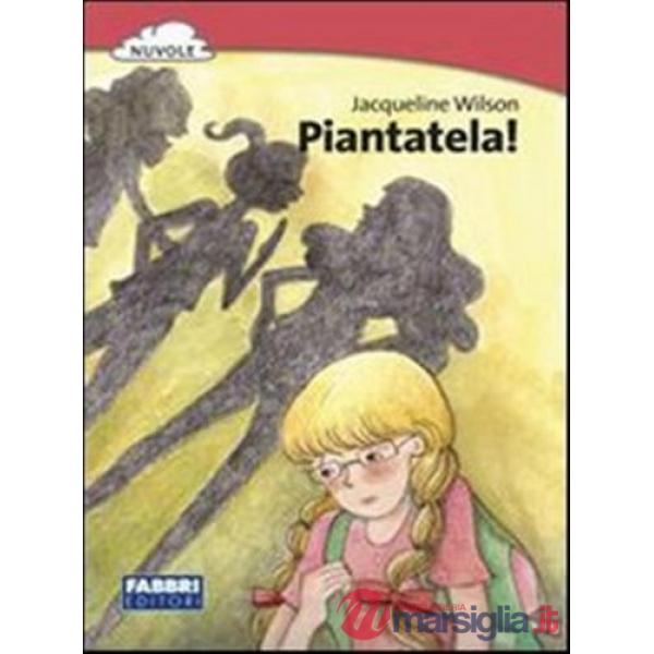 PIANTATELA!