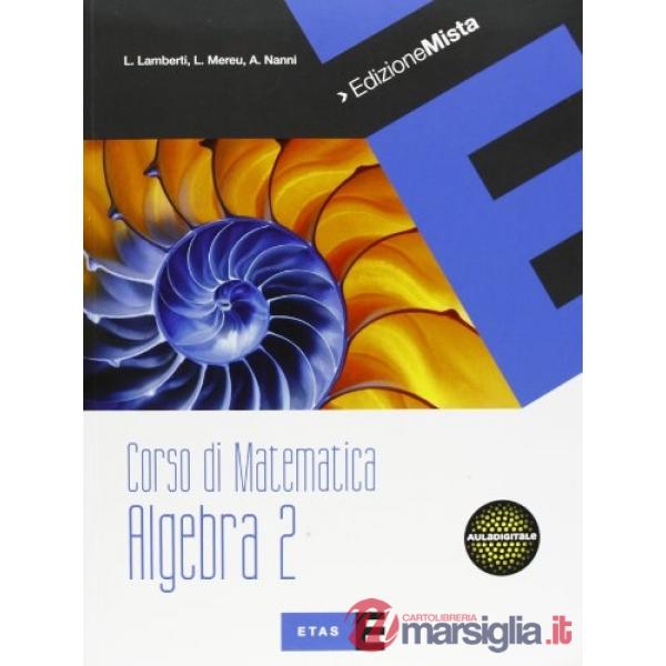 CORSO MATEMATICA ALGEBRA 2 MISTO SET