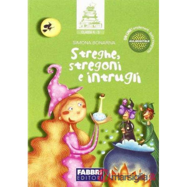 STREGHE STREGONI E INTRUGLI