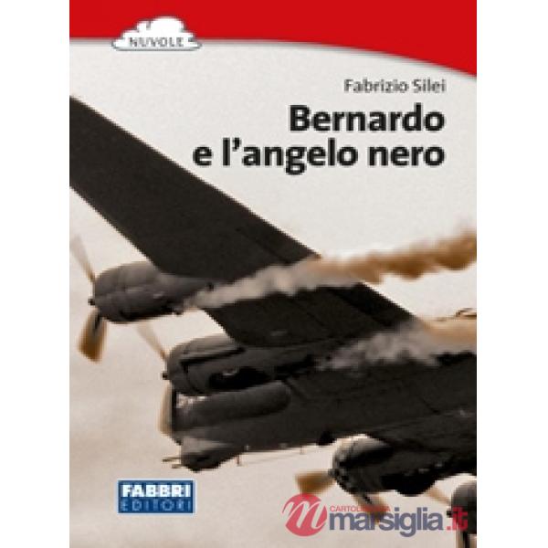BERNARDO E L'ANGELO NERO-AD ESAURIMENTO