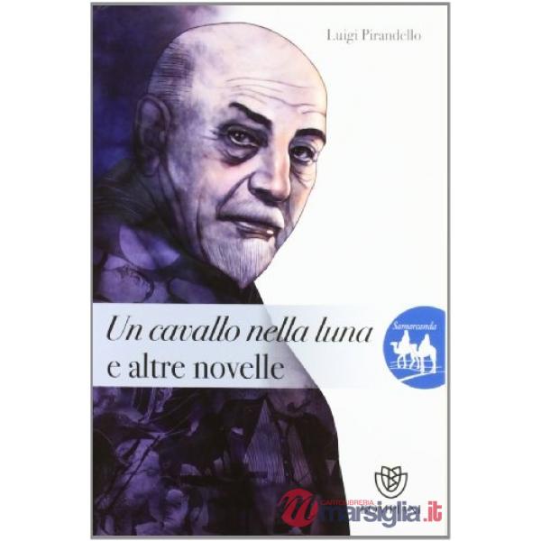 UN CAVALLO NELLA LUNA E ALTRE NOVELLE