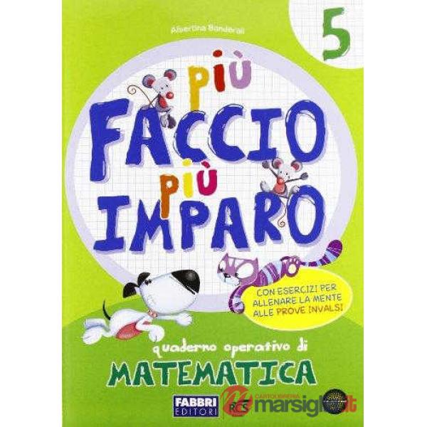 PIU FACCIO PIU IMPARO MATE 5