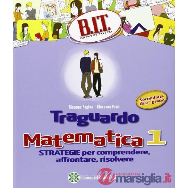 BIT - TRAGUARDO MATEMATICA 1