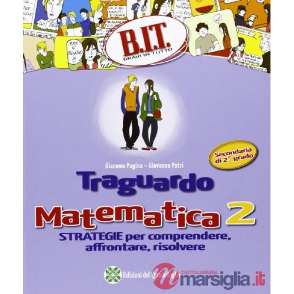 BIT - TRAGUARDO MATEMATICA 2