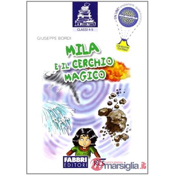 I PICCOLETTI - MILA E IL CERCHIO MAGICO