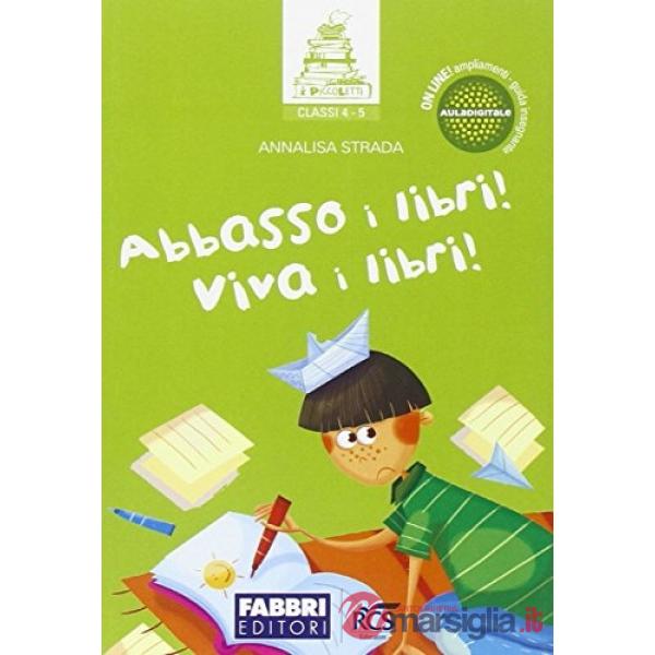 ABBASSO I LIBRI, VIVA I LIBRI