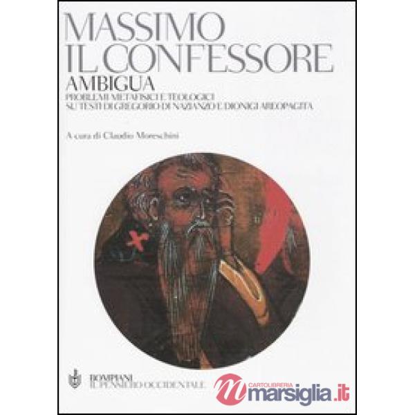 Ambigua. Problemi metafisici e teologici su testi di Gregorio di Nazianzo e Dionigi Areopagita