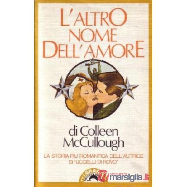 Altro nome dell'amore (L')