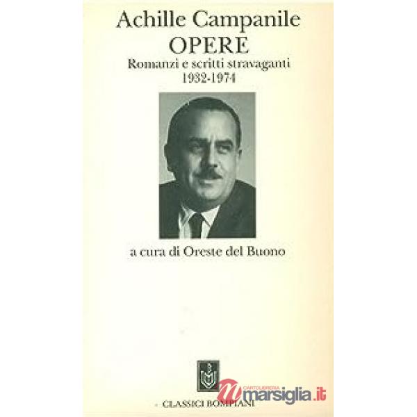 Romanzi e scritti stravaganti 1932-1974