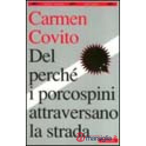 Del perché i porcospini attraversano la strada