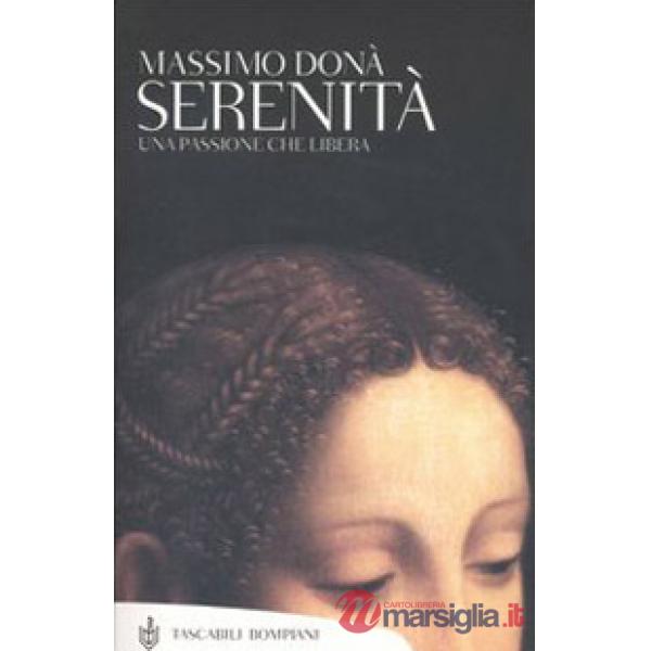 Serenità. Una passione che libera