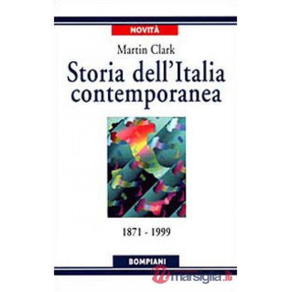 Storia dell'Italia contemporanea. 1871 a 1999