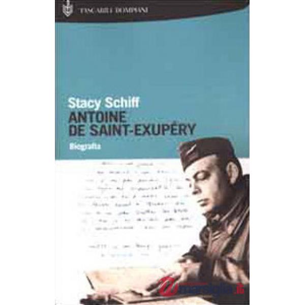 Antoine de Saint-Exupéry. Biografia