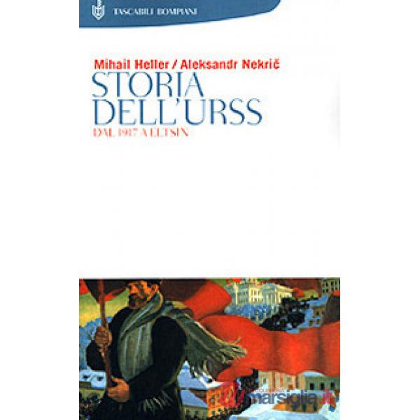 Storia dell'Urss. Dal 1917 a Eltsin