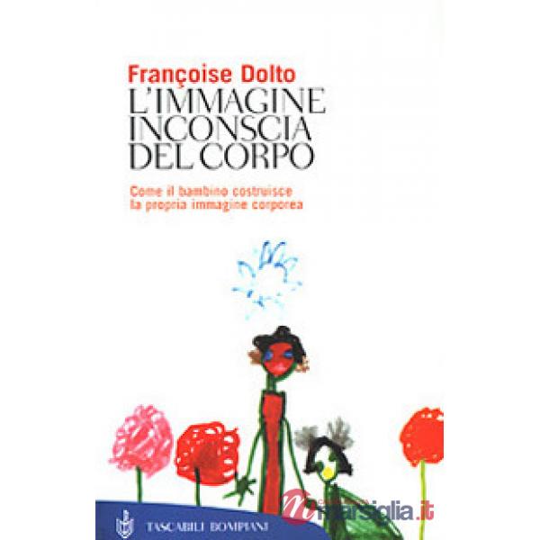 Immagine inconscia del corpo (L')