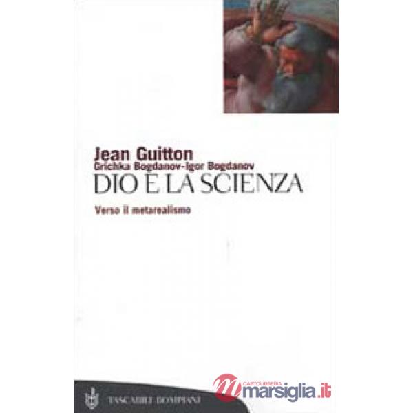 Dio e la scienza. Verso il metarealismo