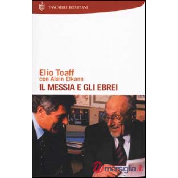 Messia e gli ebrei (Il)