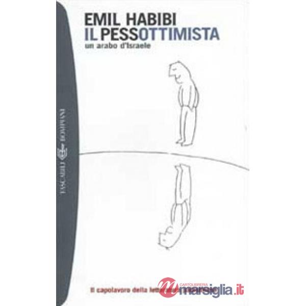 Pessottimista. Un arabo d'Israele (Il)