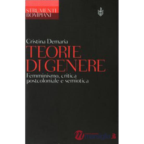 Teorie di genere. Femminismo, critica postcoloniale e semiotica