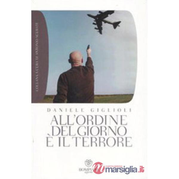 All'ordine del giorno è il terrore. I cattivi pensieri della democrazia